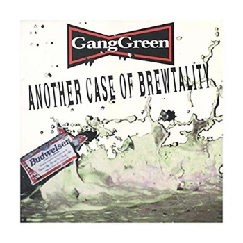 Image of Gang Green - Another Case of Brewtality CD