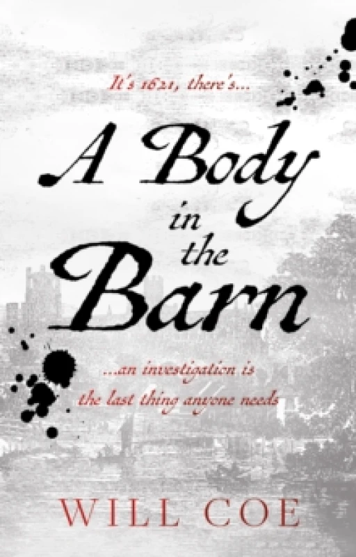 Image of A Body in the Barn : an investigation is the last thing anyone needs Paperback / softback