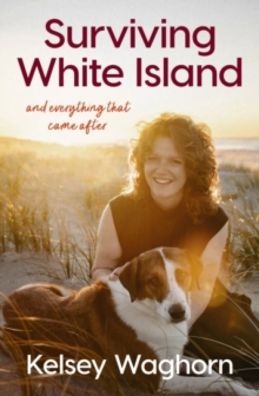 Image of Surviving White Island: An inspiring memoir of physical and mental recovery after surviving the New Zealand volcanic eruption Paperback / softback