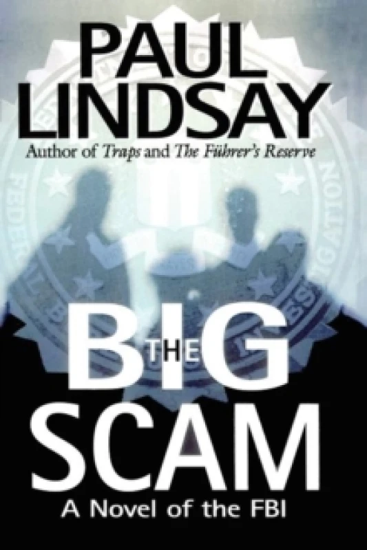 Image of The Big Scam : A Novel of the FBI Paperback / softback