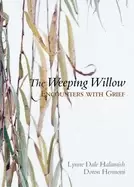 Image of weeping willow encounters with grief