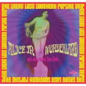 Image of Various Artists - Alice in Wonderland and Other Rainy Day Girls: The Great Lost Southern Popsike Trip CD Album - Used