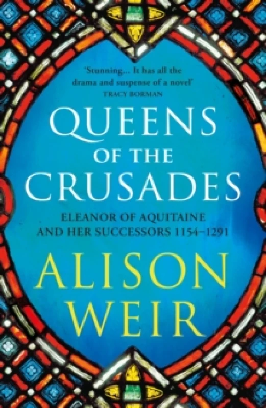Image of Queens of the Crusades : Eleanor of Aquitaine and her Successors Paperback / softback