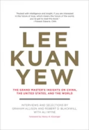 Image of lee kuan yew the grand masters insights on china the united states and the