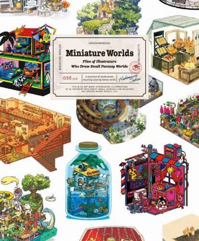 Image of Miniature Worlds : Files of Illustrators Who Draw Small Fantasy Worlds Paperback / softback