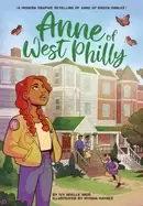 Image of anne of west philly a modern graphic retelling of anne of green gables