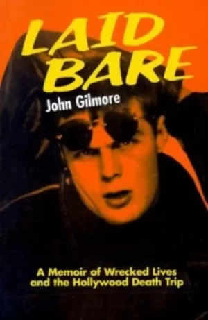 Image of Laid bare by John Gilmore