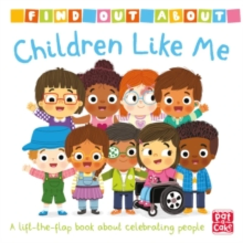 Image of Find Out About: Children Like Me : A lift-the-flap board book Board book