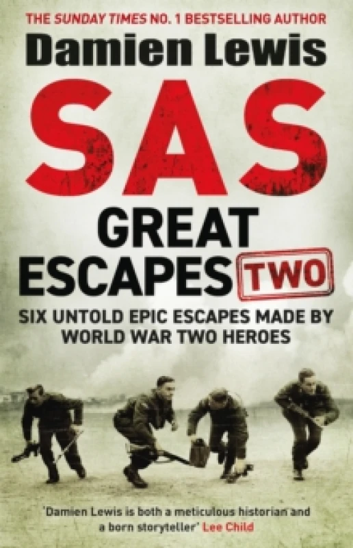 Image of SAS Great Escapes Two : Six Untold Epic Escapes Made by World War Two Heroes Paperback / softback