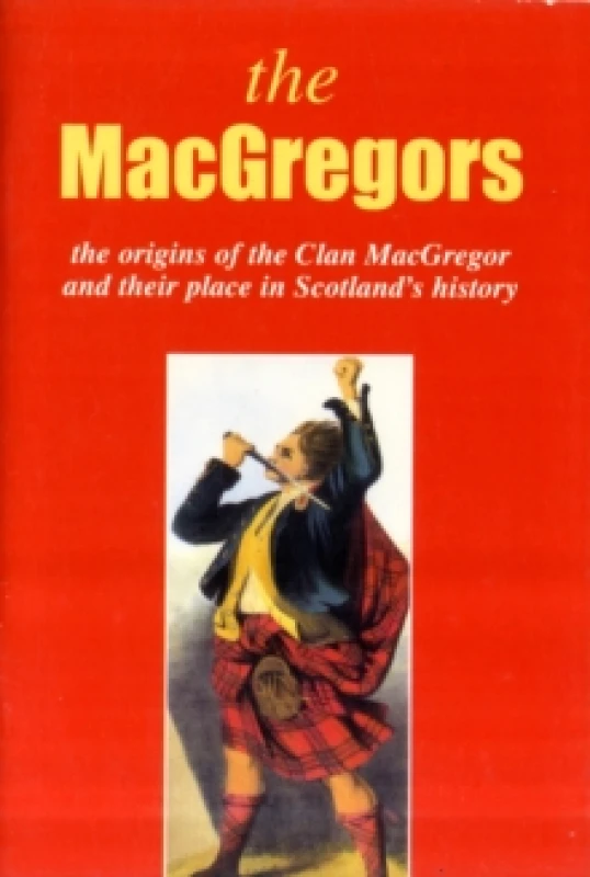 Image of The MacGregor : The Origins of the Clan MacGregor and Their Place in History Paperback / softback