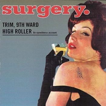 Image of Surgery - Trim, 9th Ward High Roller CD