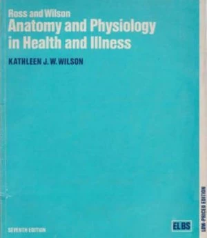 Image of Ross and Wilson Anatomy and Physiology in Health and Illness by Kathleen J. W Wilson Paperback