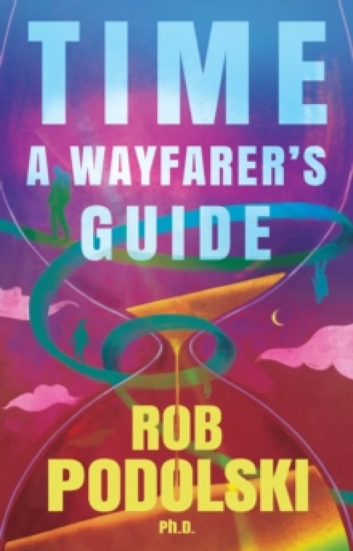 Image of Time: A Wayfarers Guide Paperback / softback