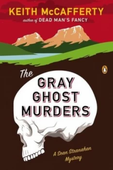 Image of The Gray Ghost Murders by Keith McCafferty