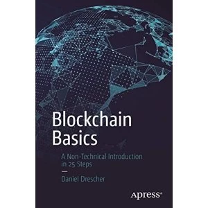 Image of Blockchain Basics: A Non-Technical Introduction in 25 Steps by Daniel Drescher (Paperback, 2017)