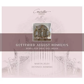 Image of Martin Jelev; Antonius Adamske - Gottfried August Homilius: Works for Oboe and Organ CD