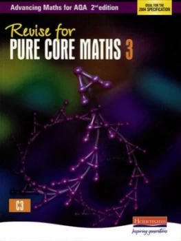 Image of Revise for Advancing Maths for Aqa 2nd Edition Pure Core Maths 3 Paperback