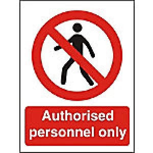 Image of Prohibition Sign Authorised Only Plastic 40 x 30 cm