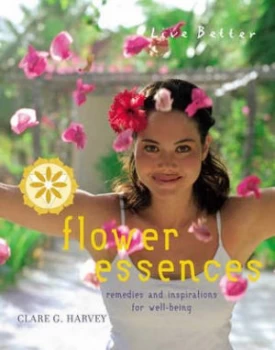 Image of Flower Essences by Clare G Harvey Paperback
