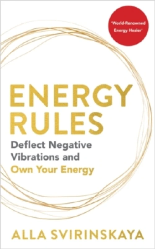 Image of Energy Rules : Deflect Negative Vibrations and Own Your Energy Paperback / softback