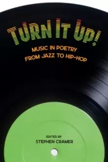 Image of Turn It Up! : Music in Poetry from Jazz to Hip-Hop