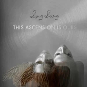 Image of This Ascension Is Ours by Song Sung CD Album