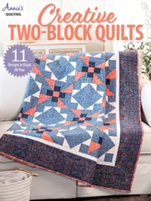 Image of Creative Two-Block Quilts : 11 Designs to Enjoy All Year Paperback / softback