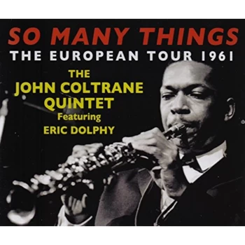 Image of The John Coltrane Quintet Featuring Eric Dolphy - So Many Things CD