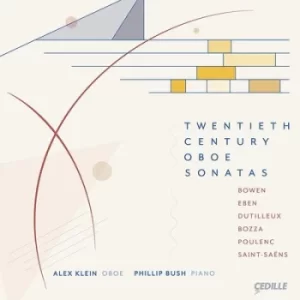 Image of Alex Klein/Phillip Bush Twentieth Century Oboe Sonatas by York Bowen CD Album