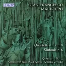 Image of Gian Francesco Malipiero: Quartetti N. 1 E N. 8/Sinfonia N. 6