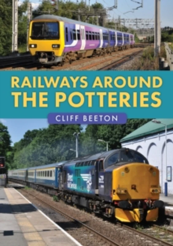 Image of Railways Around the Potteries Paperback / softback