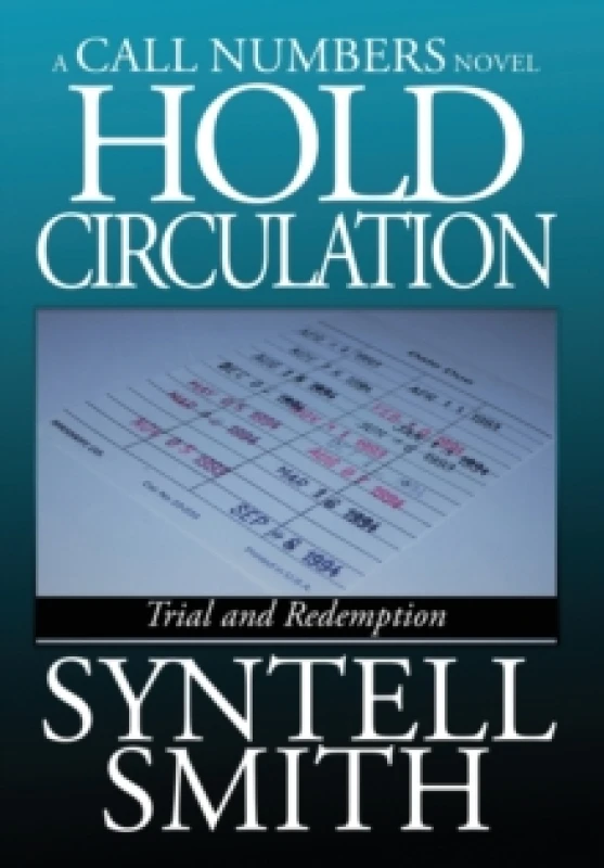Image of Hold Circulation - A Call Numbers Novel : Trial and Redemption Hardback