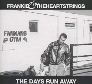 Image of Frankie & the Heartstrings - The Days Run Away CD