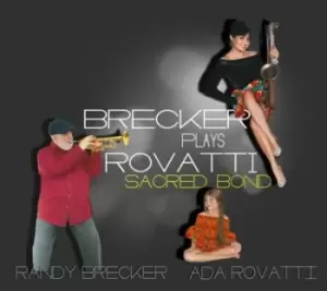 Image of Brecker Plays Rovatti Sacred Bond by Randy Brecker & Ada Rovatti CD Album
