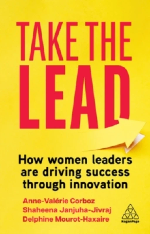 Image of Take the Lead : How Women Leaders are Driving Success through Innovation Paperback / softback