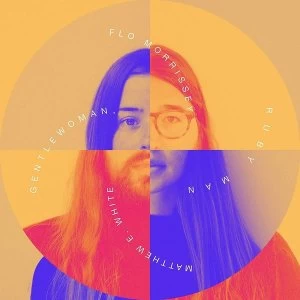 Image of Matthew E. White, Flo Morrissey - Gentlewoman, Ruby Man Vinyl