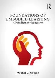 Image of Foundations of Embodied Learning A Paradigm for Education