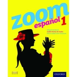 Image of Zoom Espanol 1: Student Book: 1 by Abigail Hardwick, Maria Isabel Isern Vivancos, Isabel Alonso de Sudea (Paperback, 2011)