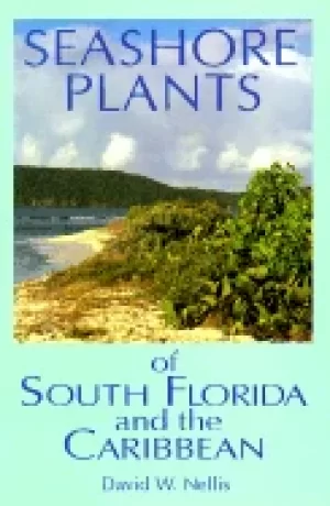 Image of seashore plants of south florida and the caribbean a guide to knowing and g