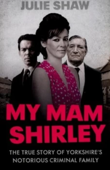 Image of My Mam Shirley by Julie Shaw Paperback