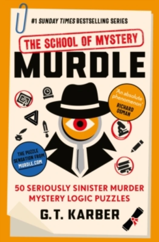 Image of Murdle: The School of Mystery: THE SUNDAY TIMES BESTSELLING SERIES : 50 Seriously Sinister Murder Mystery Logic Puzzles (Book 4) Paperback / softback