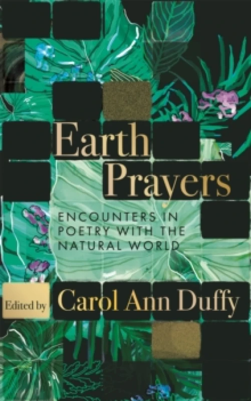 Image of Earth Prayers. Hardback. By Professor Carol Ann Duffy Books
