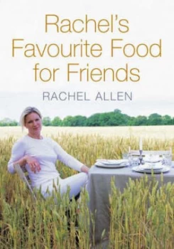 Image of Rachels Favourite Food for Friends by Rachel Allen Paperback