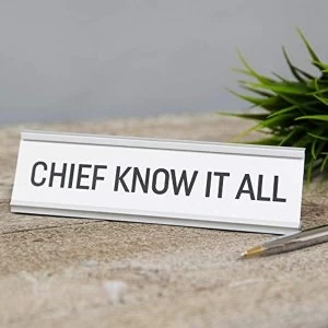 Image of Chief Know It All Desk Plaque