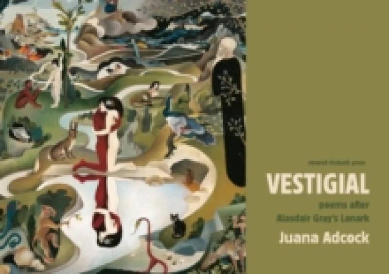 Image of Vestigial : Poems after Alasdair Gray's Lanark Paperback / softback