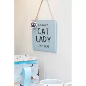 Image of A Crazy Cat Lady Lives Here Hanging Sign