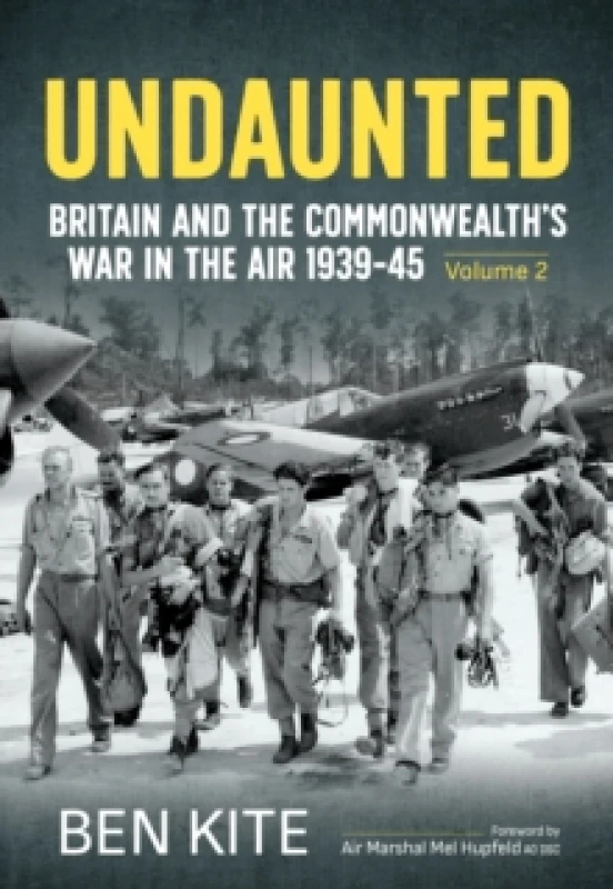 Image of Undaunted : Britain and the Commonwealth's War in the Air 1939-45 Volume 2 Paperback / softback