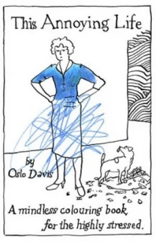 Image of This Annoying Life by Oslo Davis