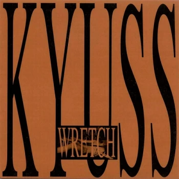 Image of Kyuss - Wretch Vinyl