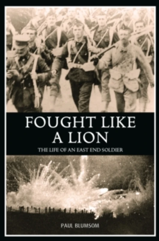 Image of Fought Like A Lion. Paperback. By Paul Blumsom Books